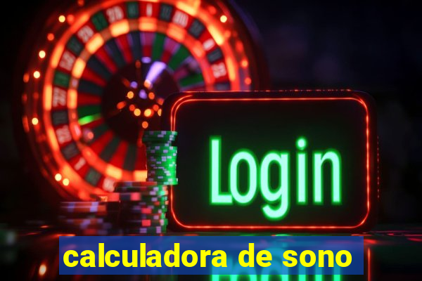 calculadora de sono